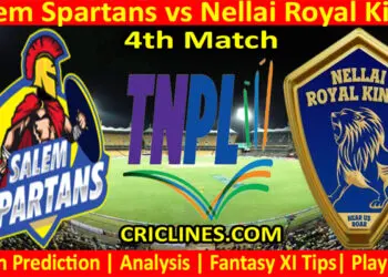 Today Match Prediction-Salem Spartans vs Nellai Royal Kings-TNPL T20 2022-4th Match-Who Will Win