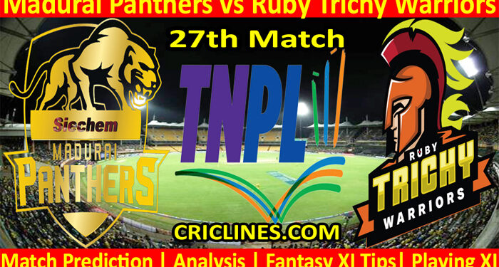 Today Match Prediction-Madurai Panthers vs Ruby Trichy Warriors-TNPL T20 2022-27th Match-Who Will Win
