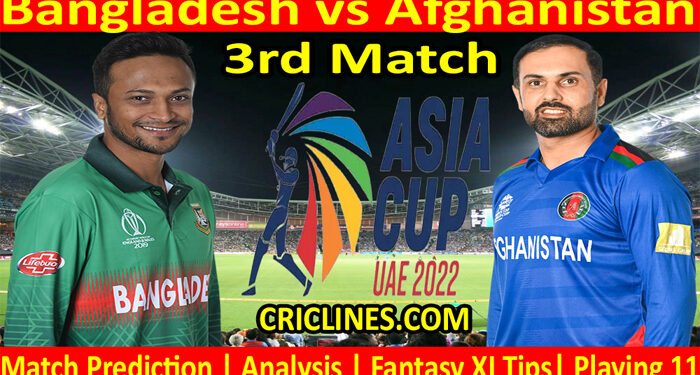 Today Match Prediction-BAN vs AFG-Asia Cup 2022-3rd Match-Who Will Win
