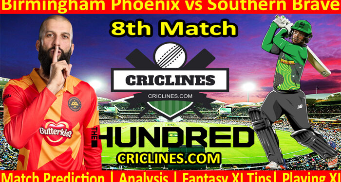 Today Match Prediction-Birmingham Phoenix vs Southern Brave-The Hundred League-2022-8th Match-Who Will Win