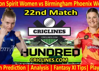Today Match Prediction-London Spirit Women vs Birmingham Phoenix Women-The Hundred Womens Competition 2022-22nd Match-Who Will Win