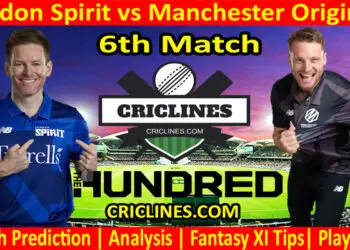 Today Match Prediction-London Spirit vs Manchester Originals-The Hundred League-2022-6th Match-Who Will Win