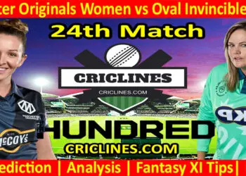 Today Match Prediction-Manchester Originals Women vs Oval Invincibles Women-The Hundred Womens Competition 2022-24th Match-Who Will Win