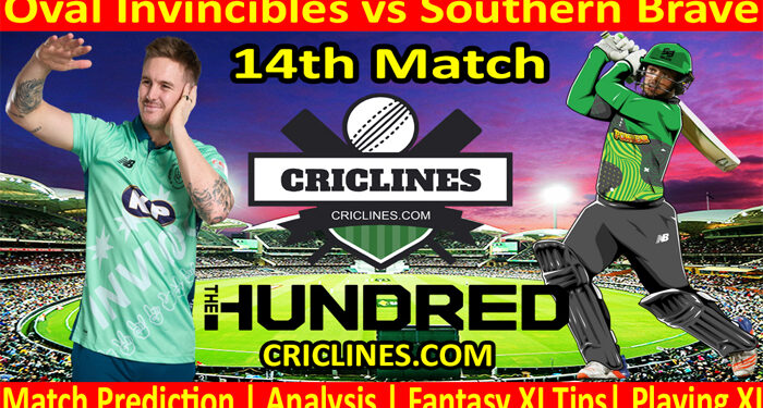 Today Match Prediction-Oval Invincibles vs Southern Brave-The Hundred League-2022-14th Match-Who Will Win