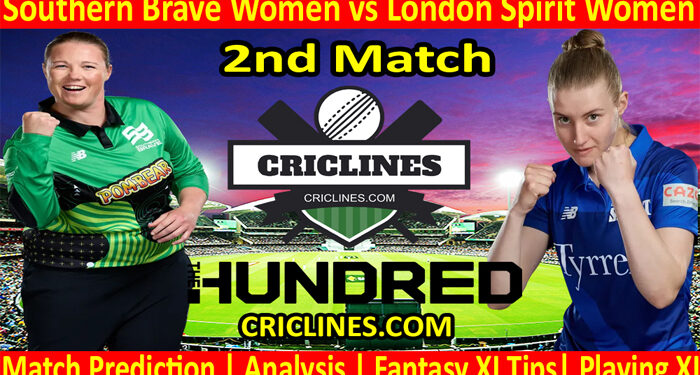 Today Match Prediction-Southern Brave Women vs London Spirit Women-The Hundred Womens Competition 2022-2nd Match-Who Will Win