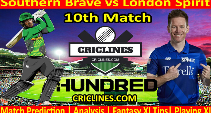 Today Match Prediction-Southern Brave vs London Spirit-The Hundred League-2022-10th Match-Who Will Win
