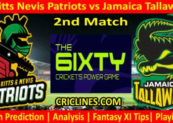 Today Match Prediction-St Kitts Nevis Patriots vs Jamaica Tallawahs-The 6ixty 2022-2nd Match-Who Will Win