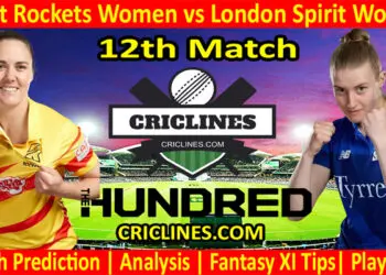Today Match Prediction-Trent Rockets Women vs London Spirit Women-The Hundred Womens Competition 2022-12th Match-Who Will Win