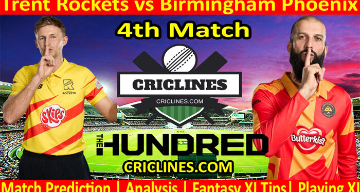 Today Match Prediction-Trent Rockets vs Birmingham Phoenix-The Hundred League-2022-4th Match-Who Will Win