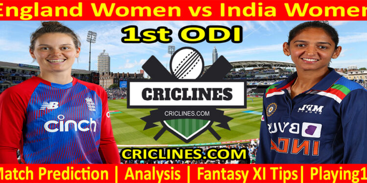 Today Match Prediction-ENGW vs INDW-1st ODI-2022-Who Will Win