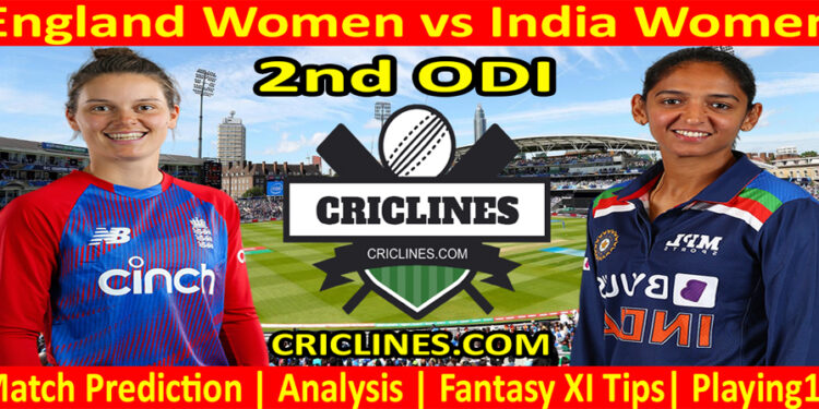 Today Match Prediction-ENGW vs INDW-2nd ODI-2022-Who Will Win