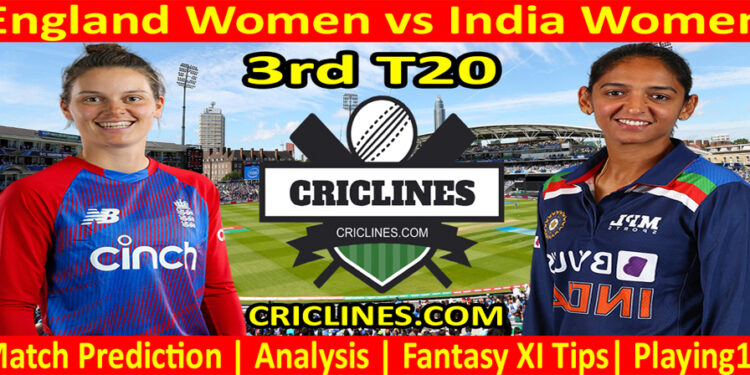 Today Match Prediction-ENGW vs INDW-3rd T20-2022-Who Will Win