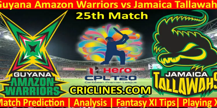 Today Match Prediction-Guyana Amazon Warriors vs Jamaica Tallawahs-CPL T20 2022-25th Match-Who Will Win
