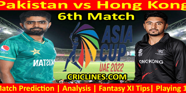 Today Match Prediction-Pakistan vs Hong Kong-Asia Cup 2022-6th Match-Who Will Win