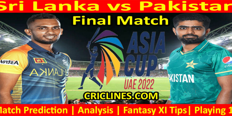 Today Match Prediction-SL vs PAK-Asia Cup 2022-Super Four-Final Match-Who Will Win