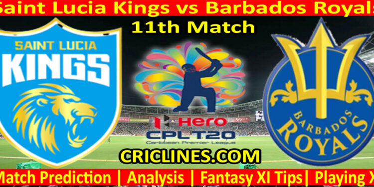 Today Match Prediction-Saint Lucia Kings vs Barbados Royals-CPL T20 2022-11th Match-Who Will Win