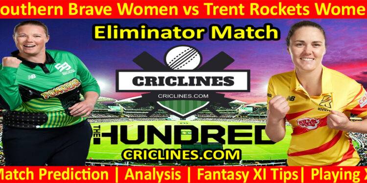 Today Match Prediction-Southern Brave Women vs Trent Rockets Women-The Hundred Womens Competition 2022-Eliminator-Who Will Win