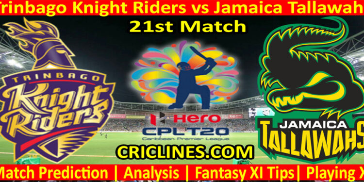 Today Match Prediction-Trinbago Knight Riders vs Jamaica Tallawahs-CPL T20 2022-21st Match-Who Will Win