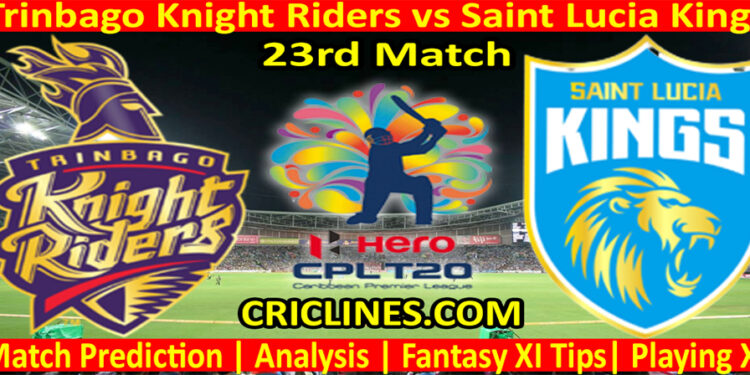 Today Match Prediction-Trinbago Knight Riders vs Saint Lucia Kings-CPL T20 2022-23rd Match-Who Will Win