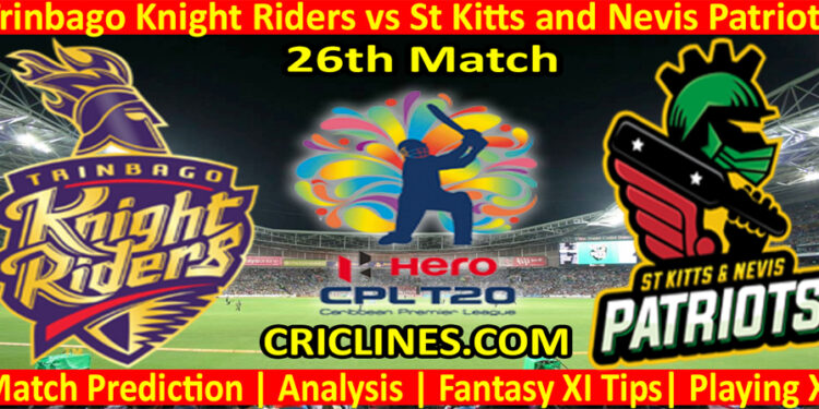Today Match Prediction-Trinbago Knight Riders vs St Kitts and Nevis Patriots-CPL T20 2022-26th Match-Who Will Win