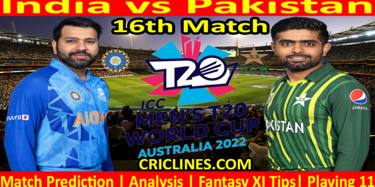 Today Match Prediction-IND vs PAK-ICC T20 World Cup 2022-16th Match-Who Will Win