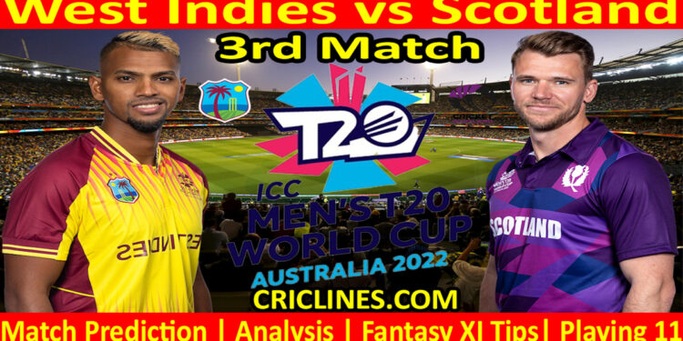 Today Match Prediction-WI vs SCO-ICC T20 World Cup 2022-3rd Match-Who Will Win