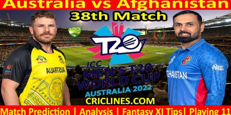 Today Match Prediction-AUS vs AFG-Dream11-ICC T20 World Cup 2022-38th Match-Who Will Win