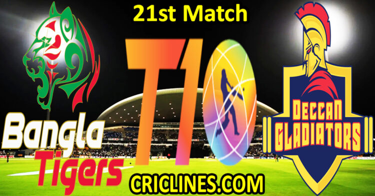 Today Match Prediction-Bangla Tigers vs Deccan Gladiators-Dream11-Abu Dhabi T10 League-2022-21st Match-Who Will Win
