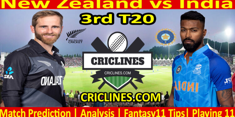 Today Match Prediction-NZ vs IND-Dream11-3rd T20-2022-Who Will Win