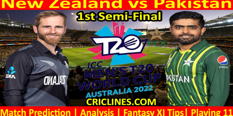 Today Match Prediction-NZ vs PAK-Dream11-ICC T20 World Cup 2022-1st Semi-Final Match-Who Will Win