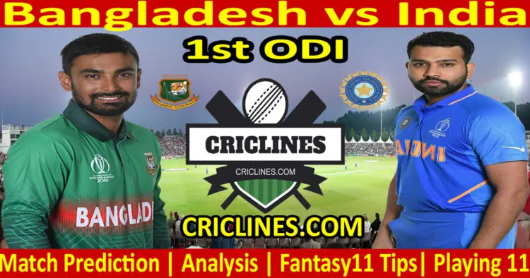 Today Match Prediction-BAN vs IND-Dream11-1st ODI-2022-Who Will Win