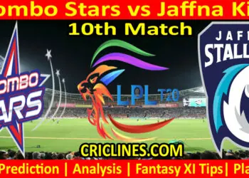 Today Match Prediction-CS vs JK-Dream11-LPL T20 2022-10th Match-Who Will Win