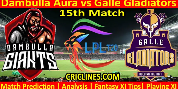 Today Match Prediction-DA vs GG-Dream11-LPL T20 2022-15th Match-Who Will Win