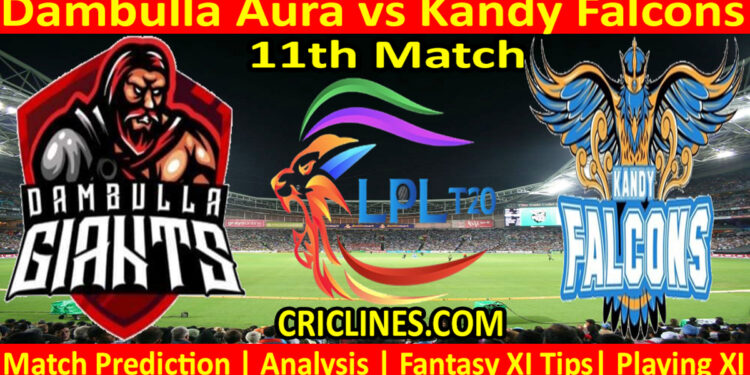 Today Match Prediction-DA vs KF-Dream11-LPL T20 2022-11th Match-Who Will Win