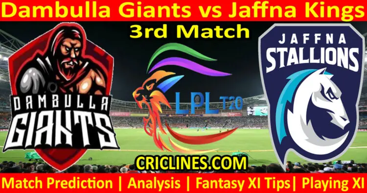 Today Match Prediction-DG vs JK-Dream11-LPL T20 2022-3rd Match-Who Will Win