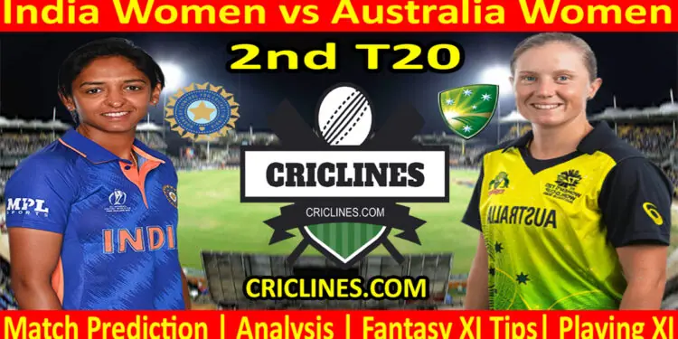 Today Match Prediction-INDW vs AUSW-Dream11-2nd T20 2022-Who Will Win