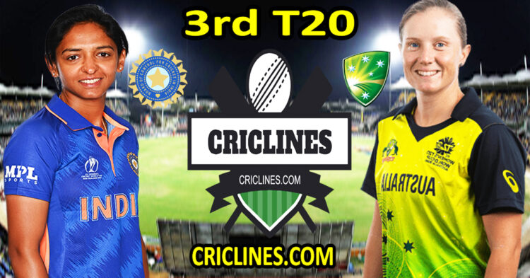 Today Match Prediction-India Women vs Australia Women-Dream11-3rd T20 2022-Who Will Win