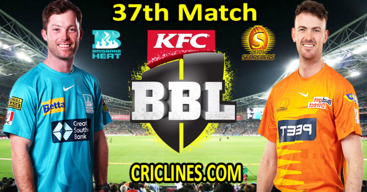 Today Match Prediction-Brisbane Heat vs Perth Scorchers-Dream11-BBL T20 2022-23-37th Match-Who Will Win