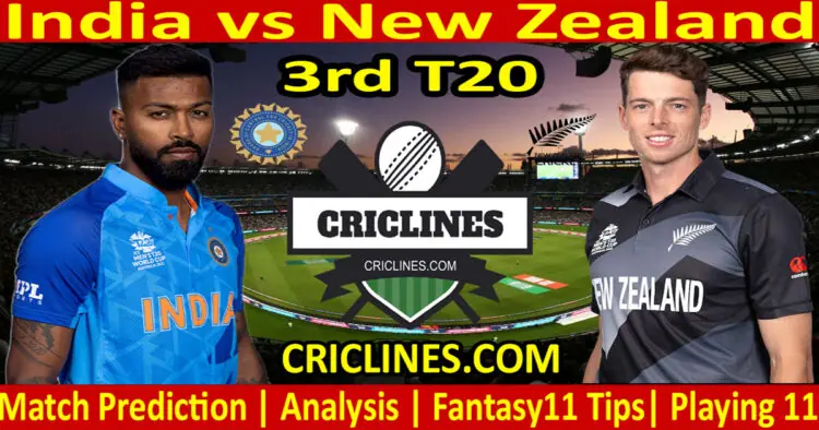 Today Match Prediction-IND vs NZ-Dream11-3rd T20-2023-Who Will Win