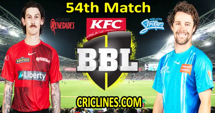 Today Match Prediction-Melbourne Renegades vs Adelaide Strikers-Dream11-BBL T20 2022-23-54th Match-Who Will Win