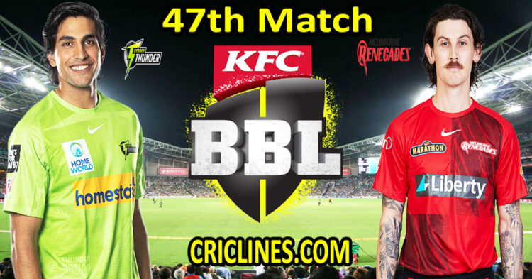 Today Match Prediction-Sydney Thunder vs Melbourne Renegades-Dream11-BBL T20 2022-23-47th Match-Who Will Win