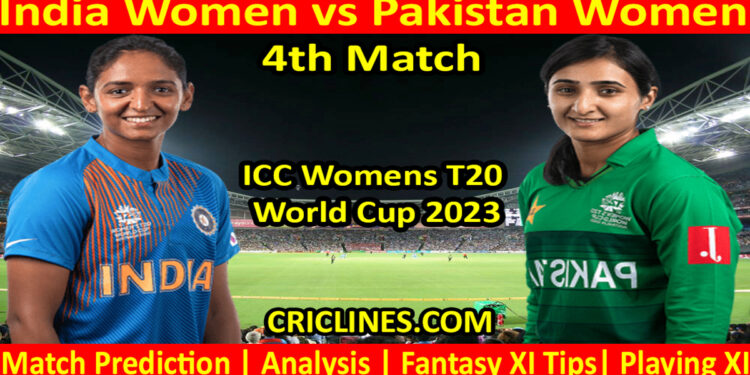Today Match Prediction-INDW vs PAKW-Dream11-T20 World Cup 2023-4th Match-Who Will Win