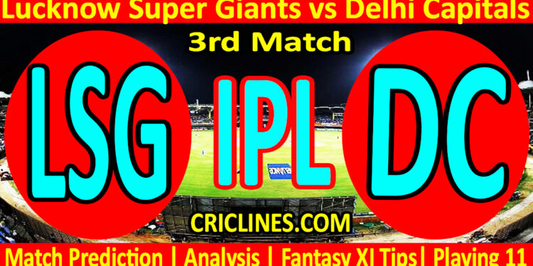 Today Match Prediction-LSG vs DC-IPL T20 2023-3rd Match-Dream11-Who Will Win