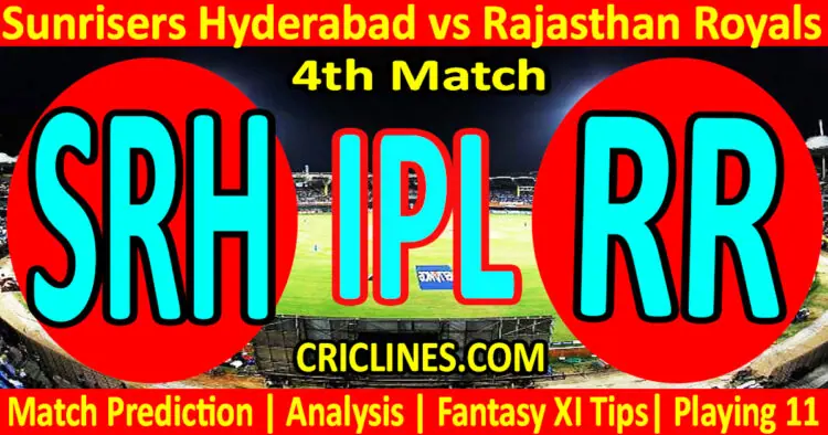 Today Match Prediction-SRH vs RR-IPL T20 2023-4th Match-Dream11-Who Will Win