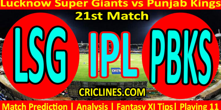 Today Match Prediction-LSG vs PBKS-IPL T20 2023-21st Match-Dream11-Who Will Win