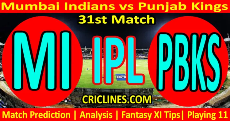 Today Match Prediction-MI vs PBKS-IPL T20 2023-31st Match-Dream11-Who Will Win