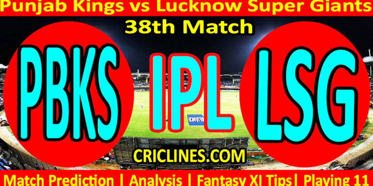 Today Match Prediction-PBKS vs LSG-IPL Match Today 2023-38th Match-Venue Details-Dream11-Toss Update-Who Will Win