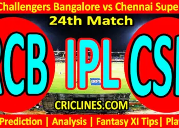 Today Match Prediction-RCB vs CSK-IPL T20 2023-24th Match-Dream11-Who Will Win