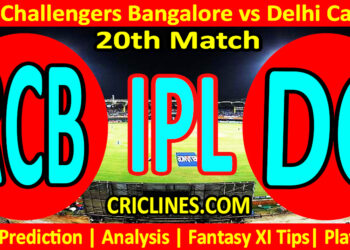 Today Match Prediction-RCB vs DC-IPL T20 2023-20th Match-Dream11-Who Will Win