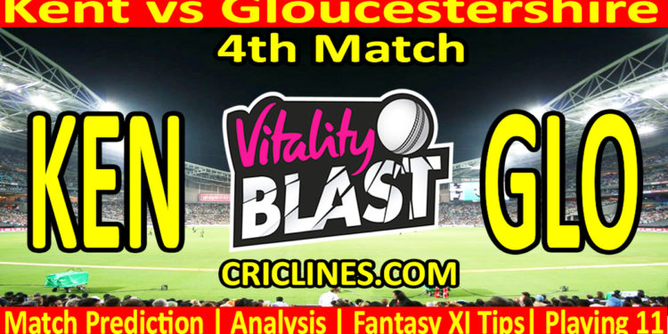 Today Match Prediction-KEN vs GLO-Vitality T20 Blast 2023-Dream11-4th Match-Venue Details-Toss Update-Who Will Win